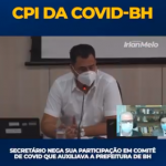 Secretário nega sua participação em comitê de COVID que auxiliava a Prefeitura de Belo Horizonte