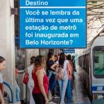 Belo Horizonte parou no tempo quando o assunto é metrô